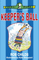 Book cover of: Keeper's Ball. By: Rob Childs