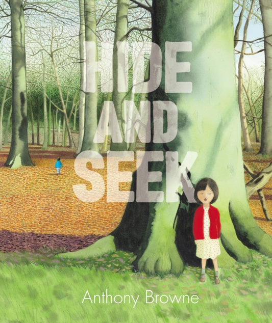 Book cover of: Hide and Seek. By: Anthony Browne