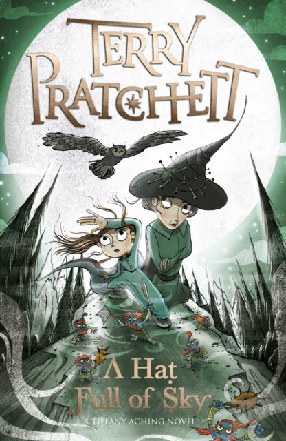 Book cover of: Hat Full of Sky. By: Terry Pratchett