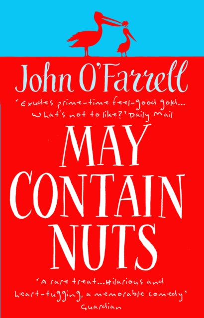 Book cover of: May Contain Nuts. By: John O'Farrell