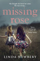 Book cover of: Missing Rose. By: Linda Newbery