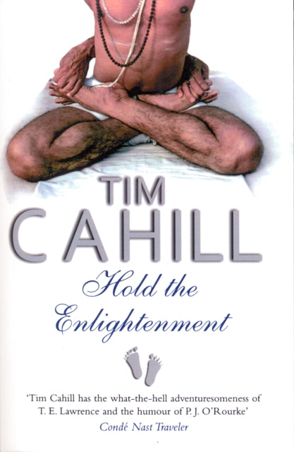 Book cover of: Hold The Enlightenment. By: Tim Cahill