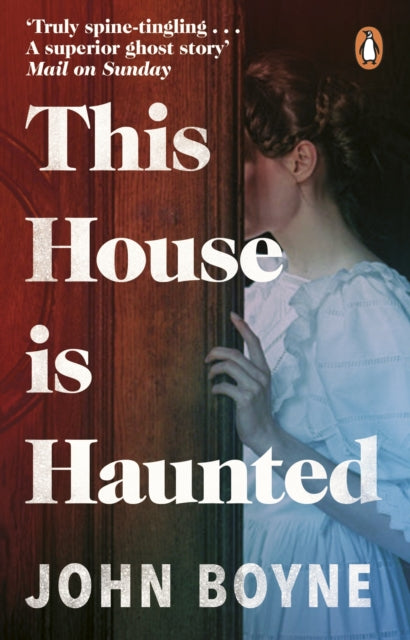 Book cover of: This House is Haunted. By: John Boyne