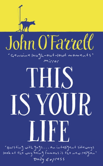 Book cover of: This Is Your Life. By: John O'Farrell