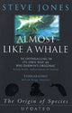 Book cover of: Almost Like A Whale. By: Steve Jones