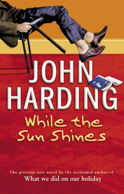 Book cover of: While The Sun Shines. By: John Harding