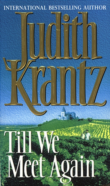 Book cover of: Till We Meet Again. By: Judith Krantz