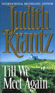 Book cover of: Till We Meet Again. By: Judith Krantz