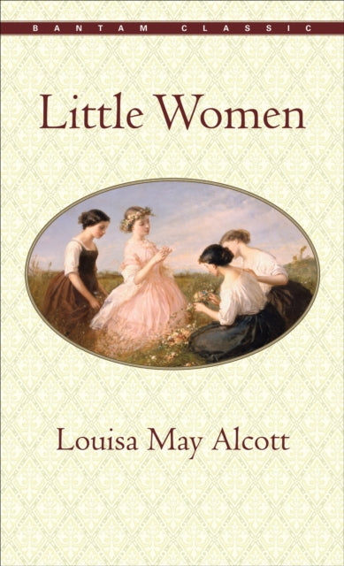Book cover of: Little Women. By: Louisa May Alcott