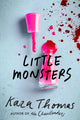 Book cover of: Little Monsters. By: Kara Thomas