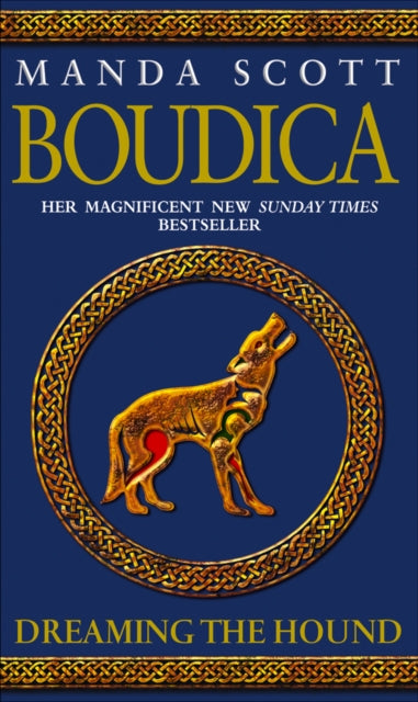 Book cover of: Boudica: Dreaming The Hound. By: Manda Scott