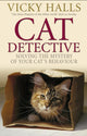 Book cover of: Cat Detective. By: Vicky Halls