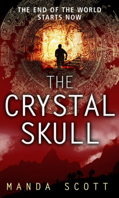 Book cover of: Crystal Skull. By: Manda Scott