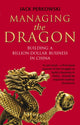 Book cover of: Managing the Dragon. By: Jack Perkowski