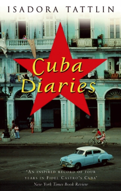 Book cover of: Cuba Diaries. By: Isadora Tattlin