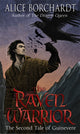 Book cover of: Raven Warrior. By: Alice Borchardt
