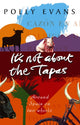 Book cover of: It's Not About The Tapas. By: Polly Evans
