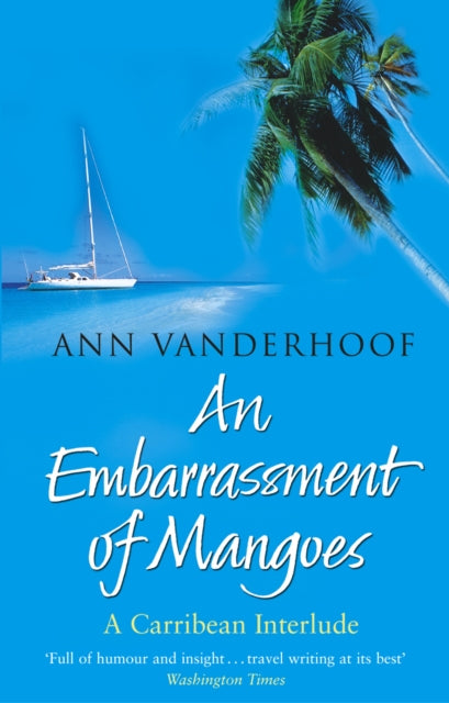 Book cover of: Embarrassment Of Mangoes. By: Ann Vanderhoof