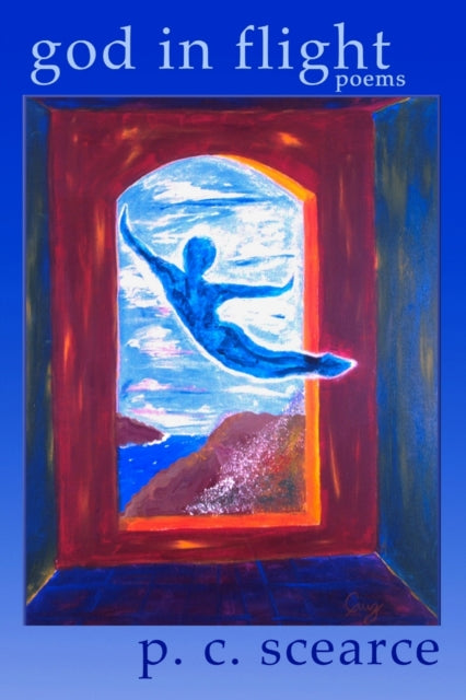 Book cover of: God in Flight (First Edition - Reprint). By: P. C. Scearce