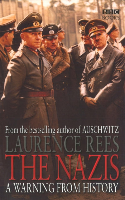 Nazis, A Warning From History 9780563493334 Laurence Rees