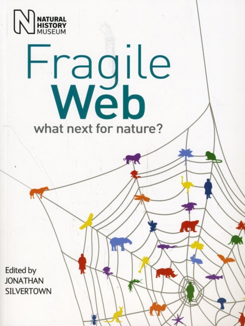 Book cover of: Fragile Web. By: Jonathan W. Silvertown