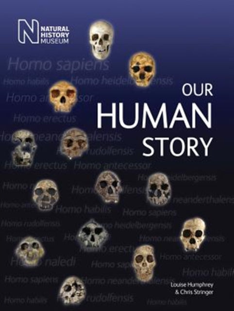 Book cover of: Our Human Story. By: Louise Humphrey