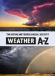 Book cover of: Royal Meteorological Society: Weather A-Z