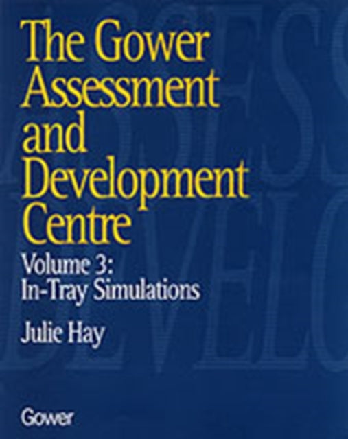 Book cover of: Gower Assessment and Development Centre. By: Julie Hay