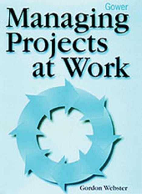 Book cover of: Managing Projects at Work