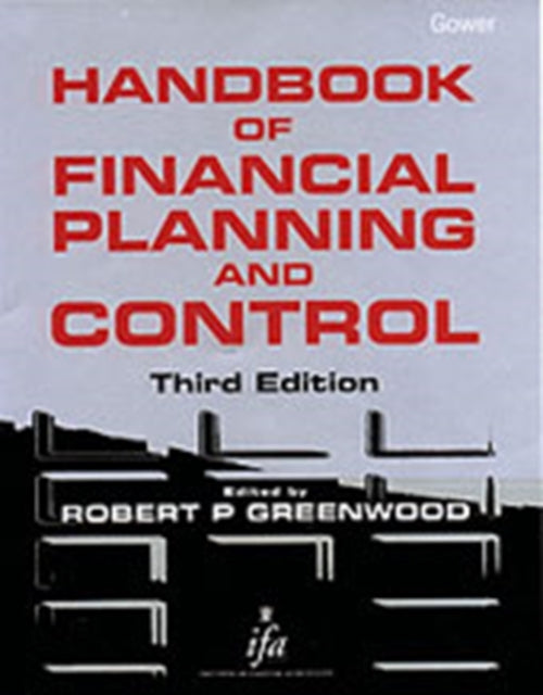 Book cover of: Handbook of Financial Planning and Control. By: Robert P. Greenwood
