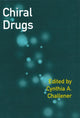 Book cover of: Chiral Drugs. By: Cynthia A. Challener