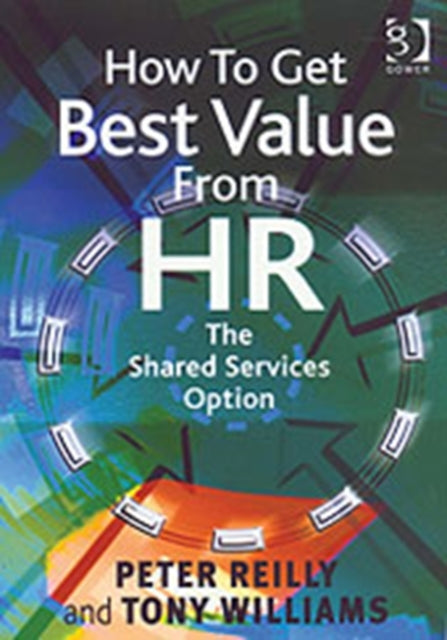 Book cover of: How To Get Best Value From HR. By: Peter A. Reilly