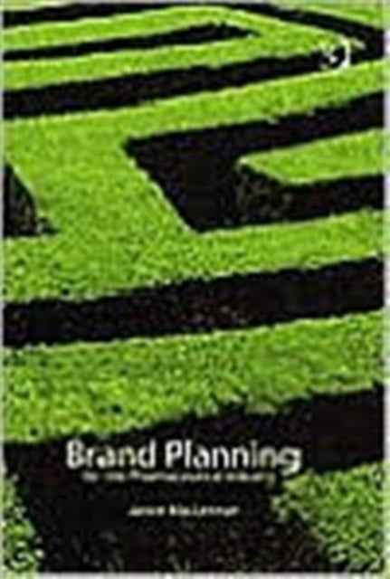 Book cover of: Brand Planning for the Pharmaceutical Industry. By: Janice Maclennan