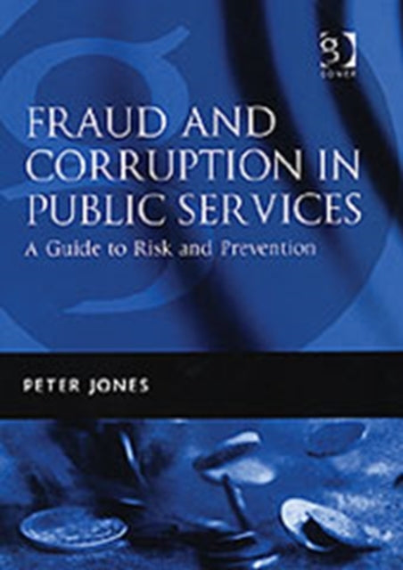 Book cover of: Fraud and Corruption in Public Services