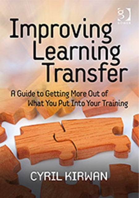 Book cover of: Improving Learning Transfer. By: Cyril Kirwan