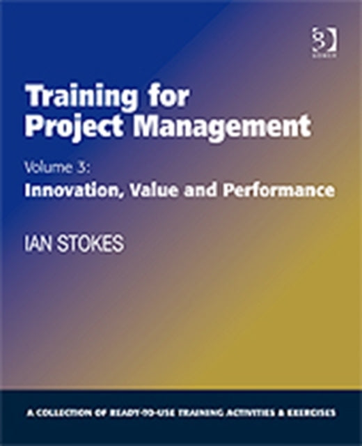 Book cover of: Training for Project Management. By: Ian Stokes