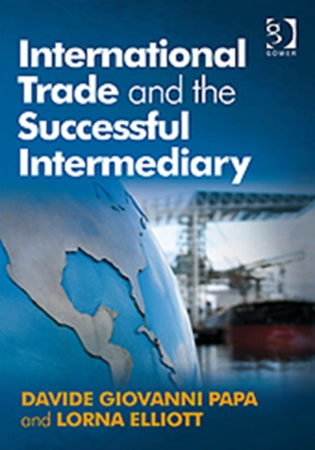 Book cover of: International Trade and the Successful Intermediary. By: Davide Giovanni Papa