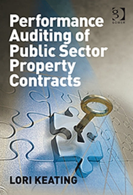 Book cover of: Performance Auditing of Public Sector Property Contracts. By: Lori Keating