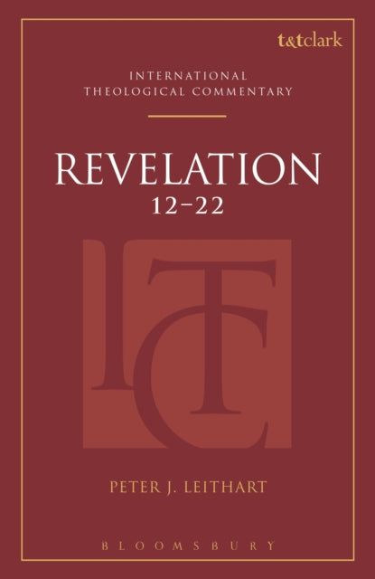 Book cover of: Revelation 12-22 (ITC). By: Peter J. Leithart