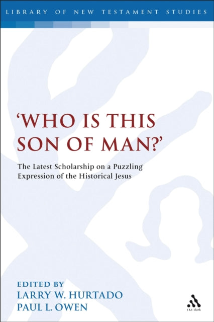 Book cover of: Who is this son of man?'. By: Larry W. Hurtado