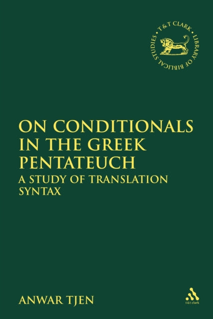 Book cover of: On Conditionals in the Greek Pentateuch. By: Anwar Tjen