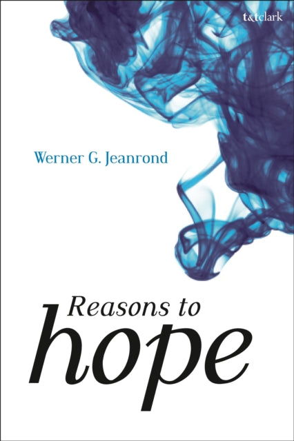 Book cover of: Reasons to Hope. By: Werner G. Jeanrond
