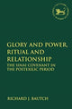 Book cover of: Glory and Power, Ritual and Relationship. By: Richard J. Bautch