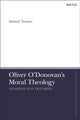 Book cover of: Oliver O'Donovan's Moral Theology. By: Samuel Tranter