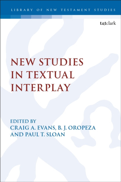Book cover of: New Studies in Textual Interplay. By: B. J. Oropeza