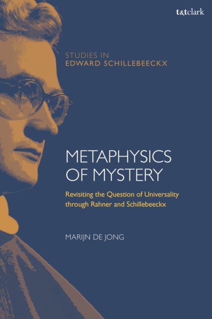 Book cover of: Metaphysics of Mystery. By: Marijn de Jong