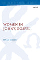 Book cover of: Women in John’s Gospel. By: Susan Miller
