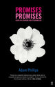 Book cover of: Promises, Promises. By: Adam Phillips