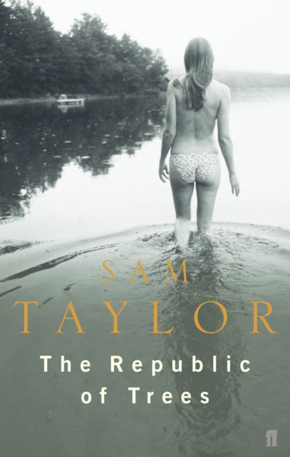 Book cover of: Republic of Trees. By: Sam Taylor