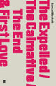 Book cover of: Expelled/The Calmative/The End with First Love. By: Samuel Beckett